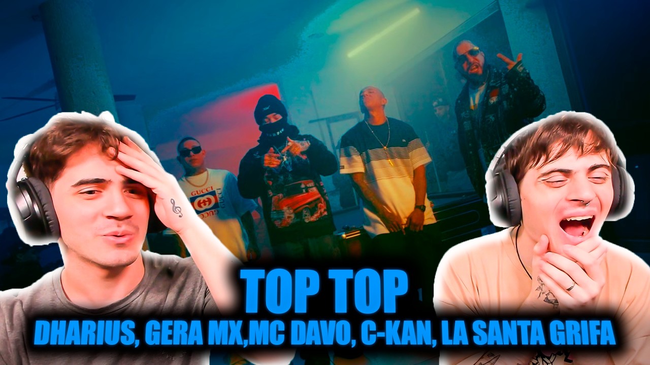 [REACCION] Dharius, Gera MX, MC Davo, C-Kan, La Santa Grifa - Top Top - Video Oficial