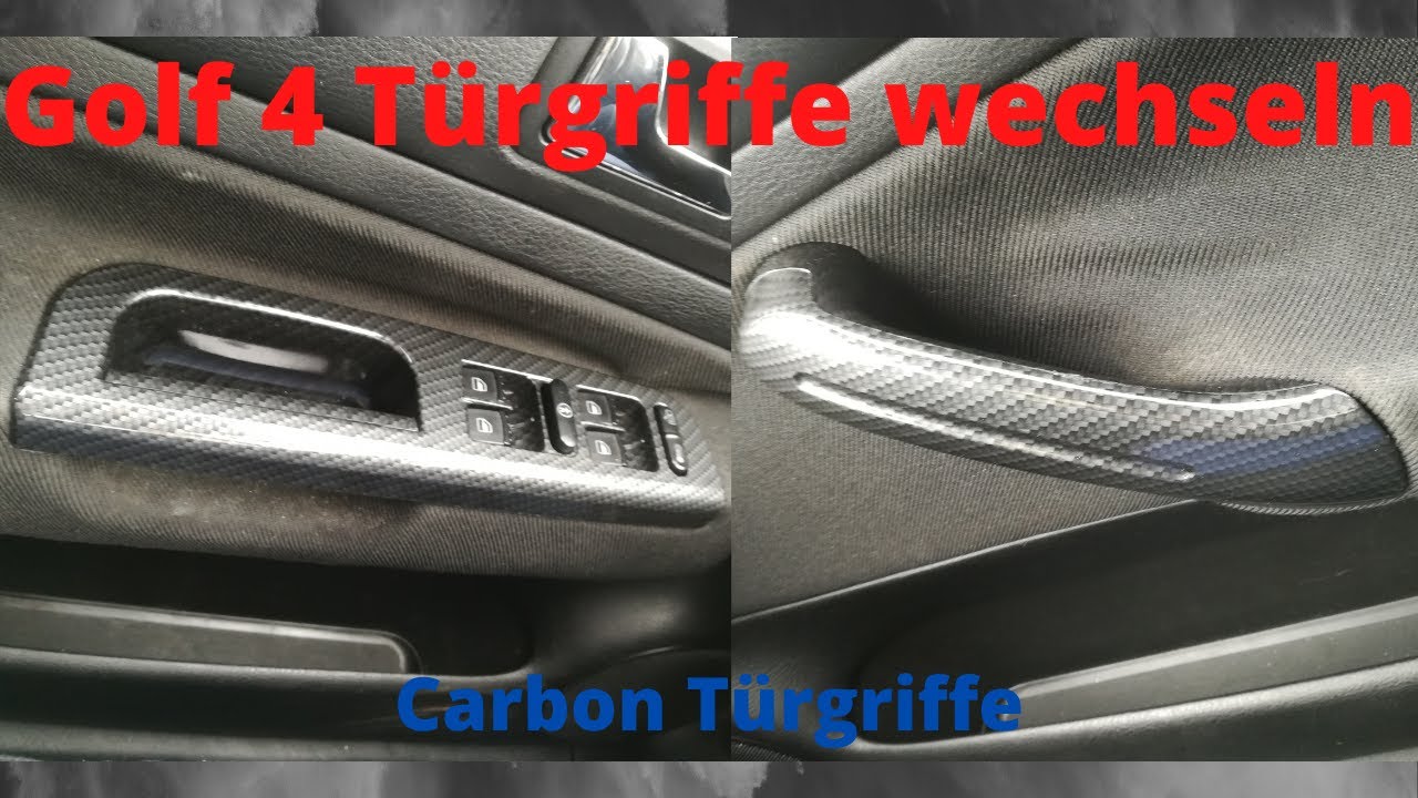 Golf 4 Türgriffe wechseln - Tutorial - Carbon Türgriffe