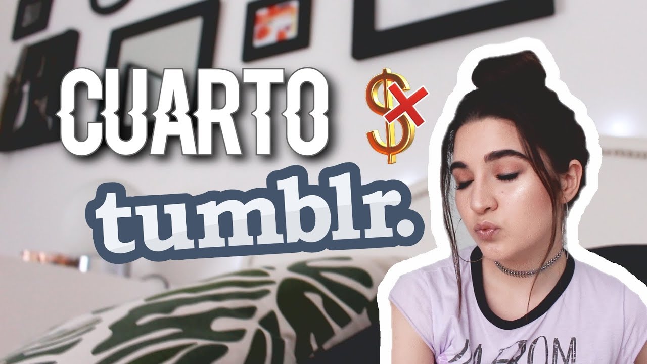 TRANSFORMA TU CUARTO A TUMBLR 💲❌ con poco dinero || Emma Wild Rose