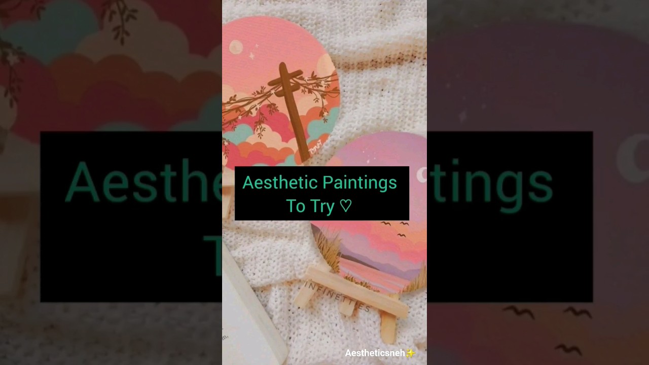 aesthetic paintings to try ♡ #painting #shorts #paintings #paintingtutorial #paintingideas #viral