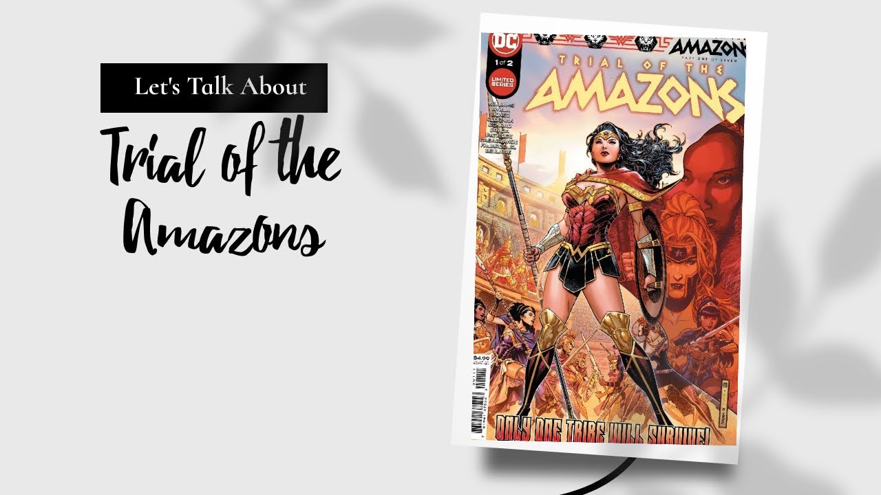 Let's Talk About Trial of the Amazons (Mild Spoilers)
