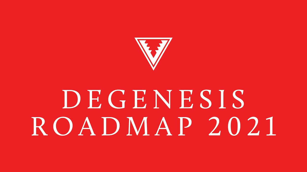 DEGENESIS ROADMAP 2021 & LIVE Q&A