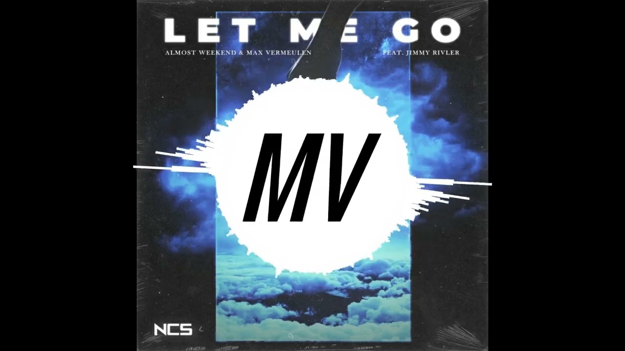 Almost Weekend, Max Vermeulen feat. Jimmy River - Let Me Go