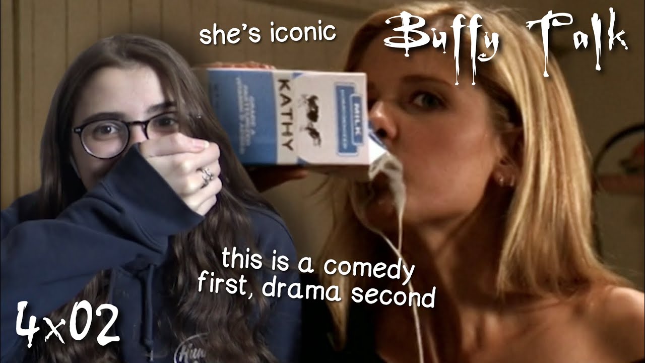 Buffy the Vampire Slayer Talk || s4e02 