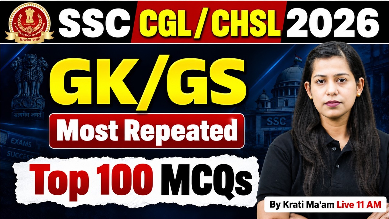 SSC CGL/ CHSL 2026 | GK GS Marathon Class | SSC CHSL/ CGL GK GS Classes 2026 | GK GS by Krati Ma'am
