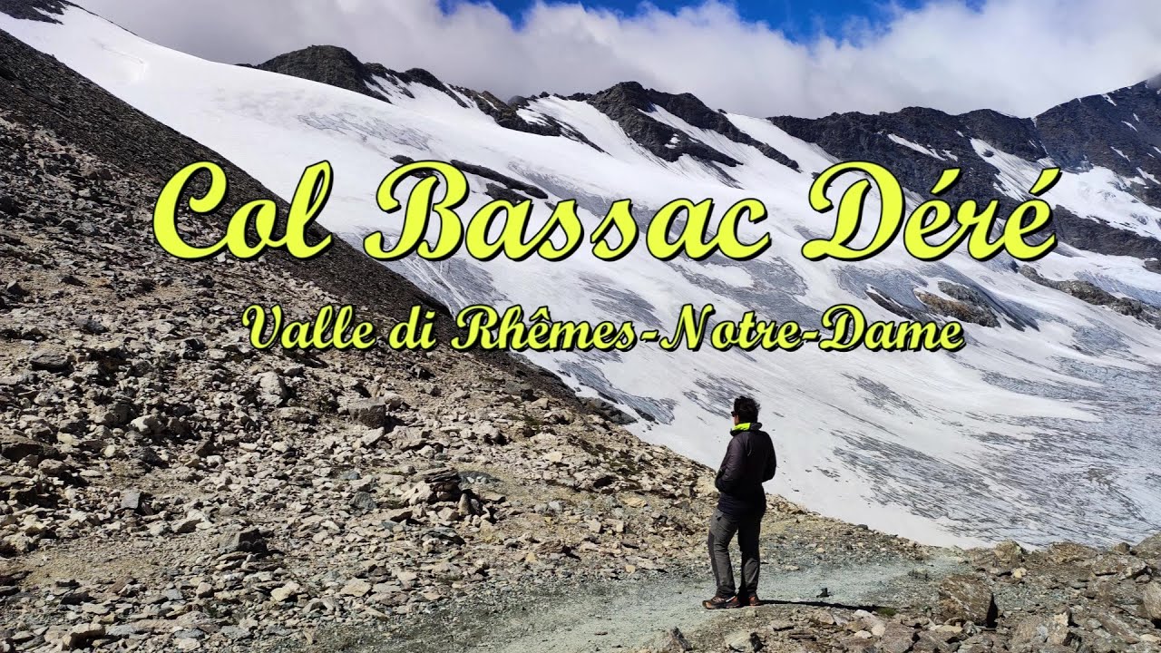 Col Bassac Déré -  Valle di Rhêmes-Notre-Dame