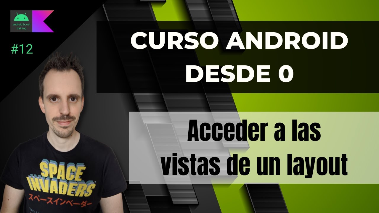 Curso ANDROID desde cero - Acceder a las vistas de un layout #12