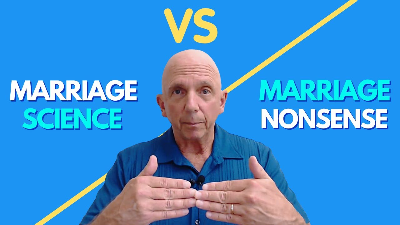 Marriage Science vs Marriage Nonsense | Paul Friedman