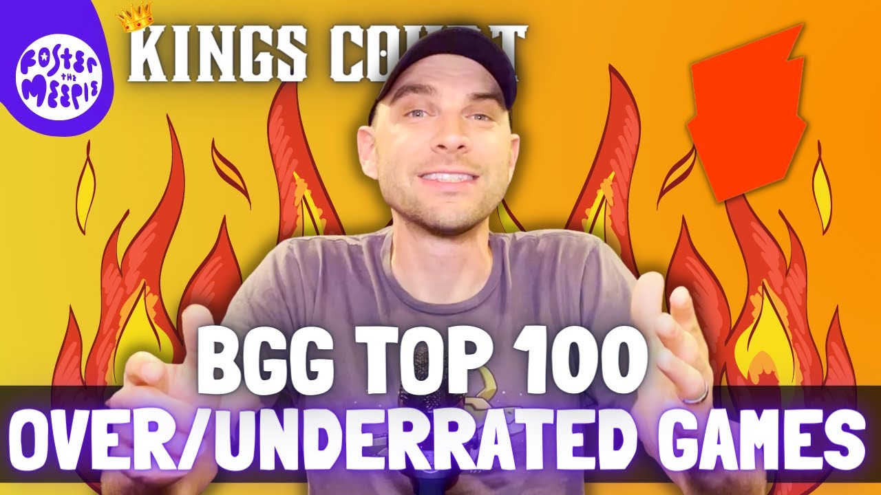 10 Overrated/Underrated Board Games on the Board Game Geek Top 100 | King's Court