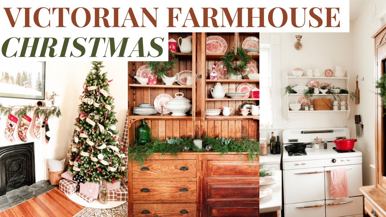 A Victorian Farmhouse Christmas