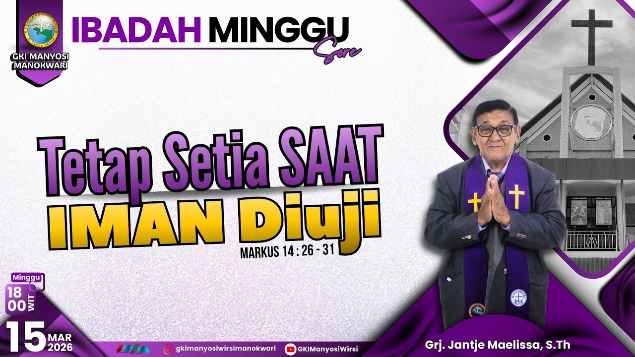 Ibadah Minggu Sore ( Minggu Sengsara - V) | 15 Maret 2026 | Jemaat GKI Manyosi Wirsi