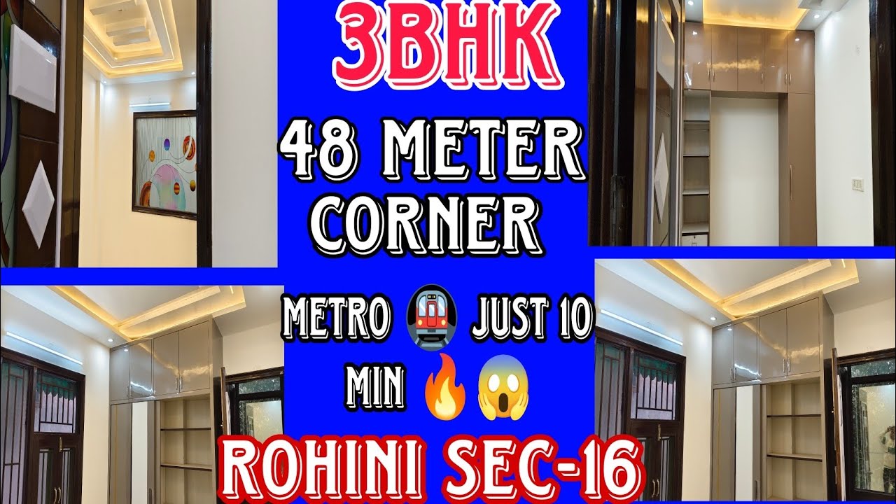 3BHK Corner Property for Sale in Rohini Sector 16 | 48m with Parking | Near Metro just 10 min !