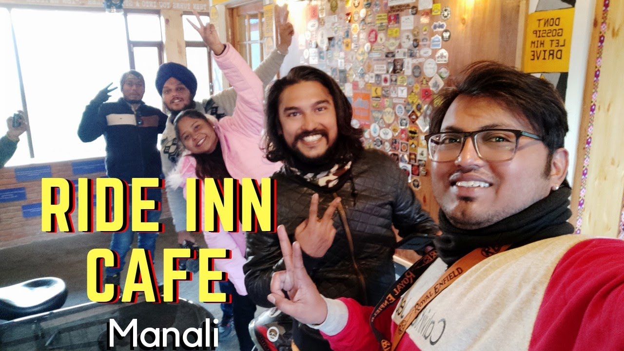 RIDE INN CAFE Manali | Bangalore to Himachal 2020