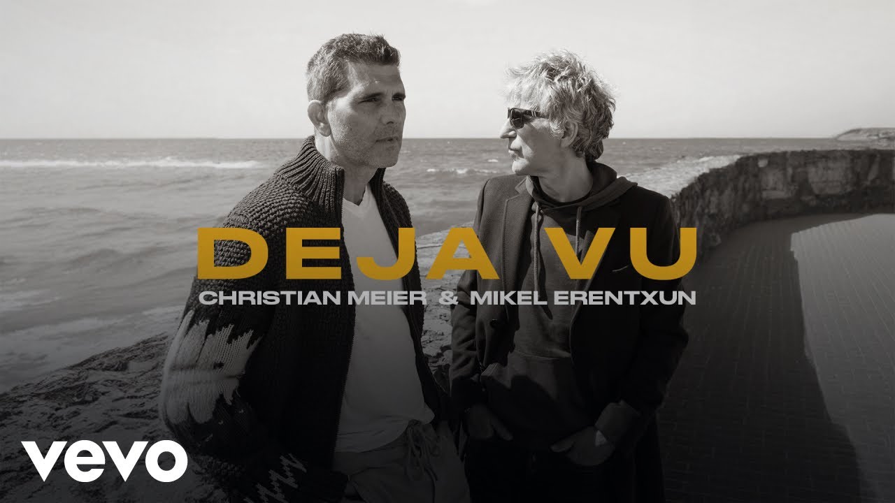 Christian Meier & Mikel Erentxun - Deja Vu (Duo Version)