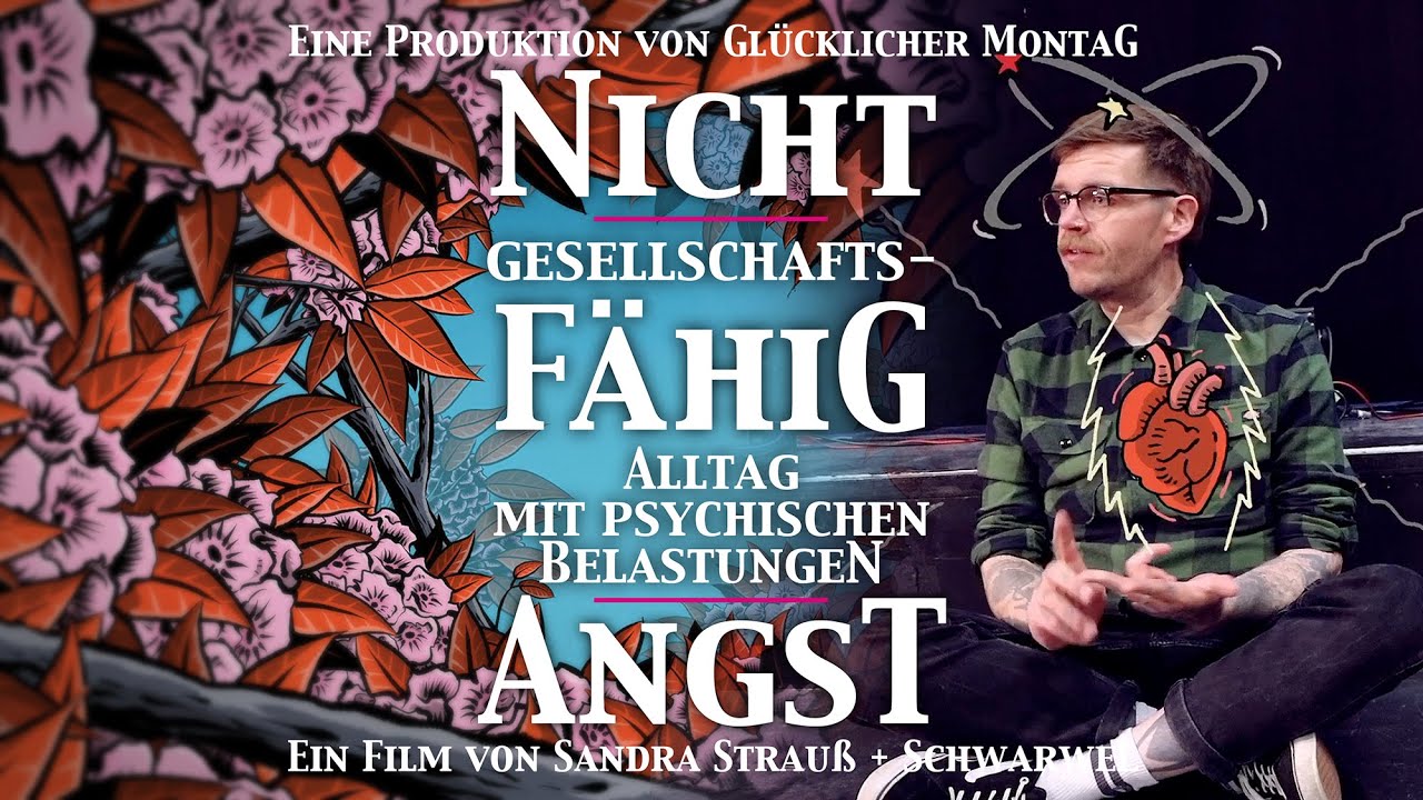 „Nicht gesellschaftsfähig – Alltag mit psychischen Belastungen: Angst (Nicholas Müller)“