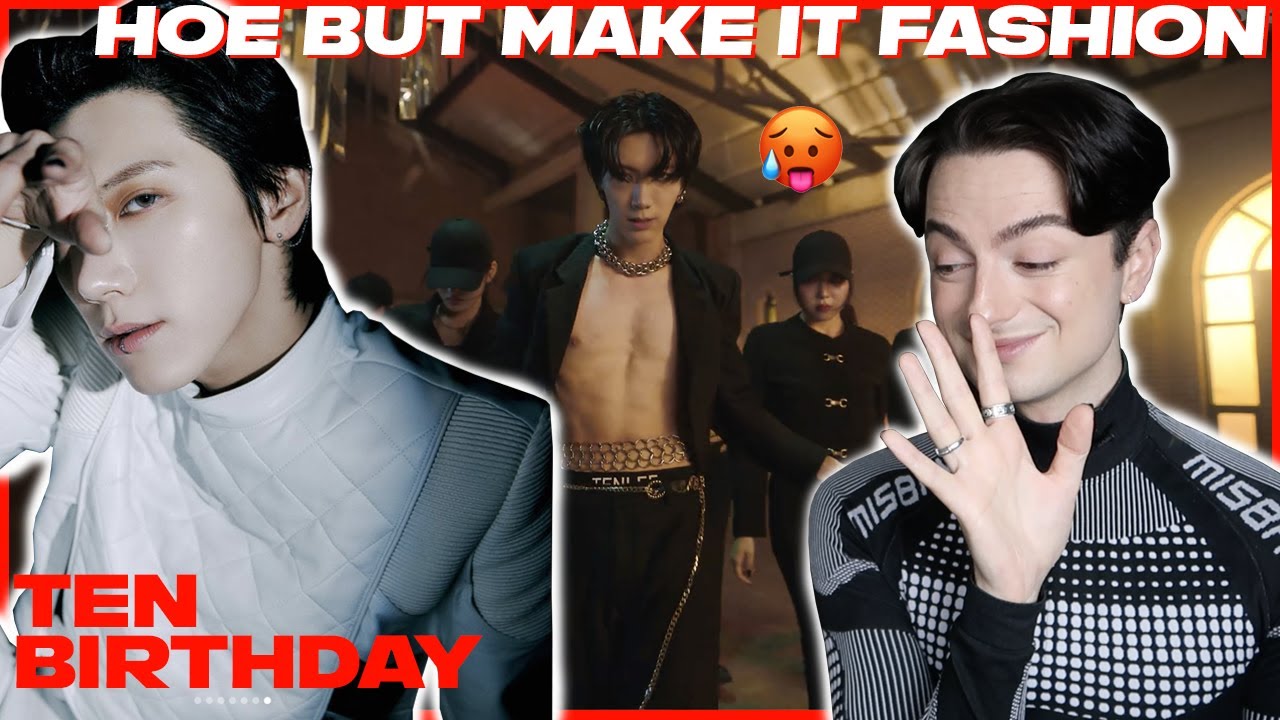 TEN Birthday MV Reaction | Fashion Expert Reacts