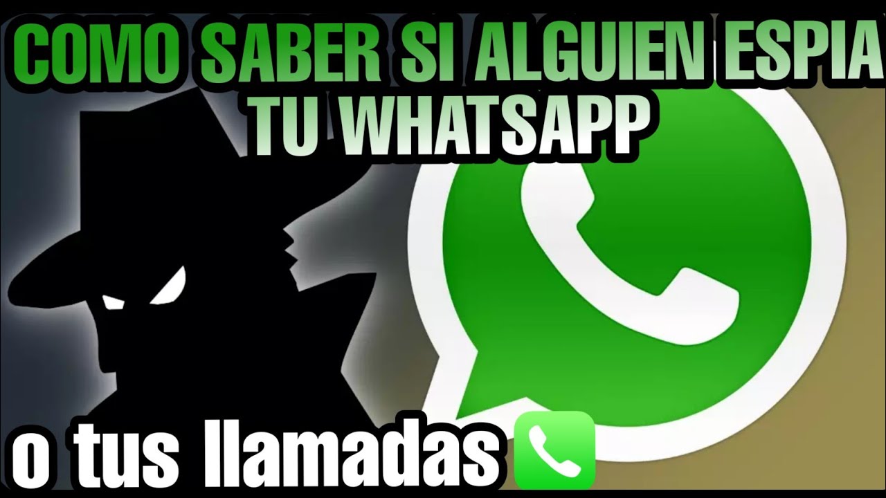 WHATSAPP HACKEADO ! COMO SABER SI ME ESPIAN