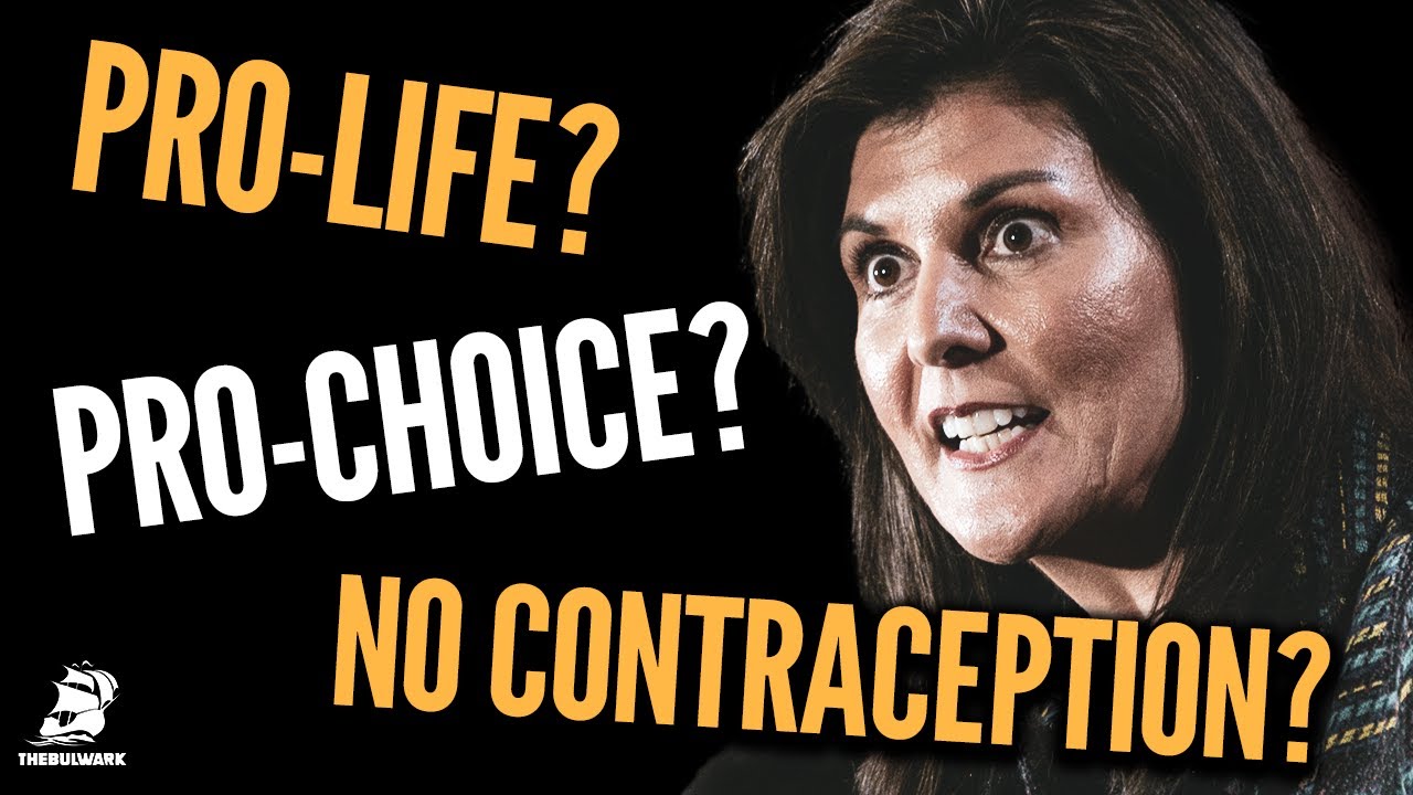 Nikki Haley Can't Decide What Her Abortion Position Is! | Bulwark Podcast Clip