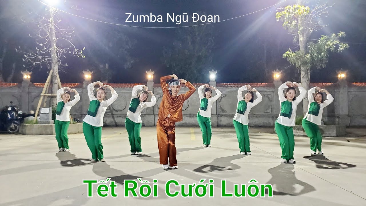 nhảy Tết Rồi Cưới Luôn zumba dance Ngũ Đoan