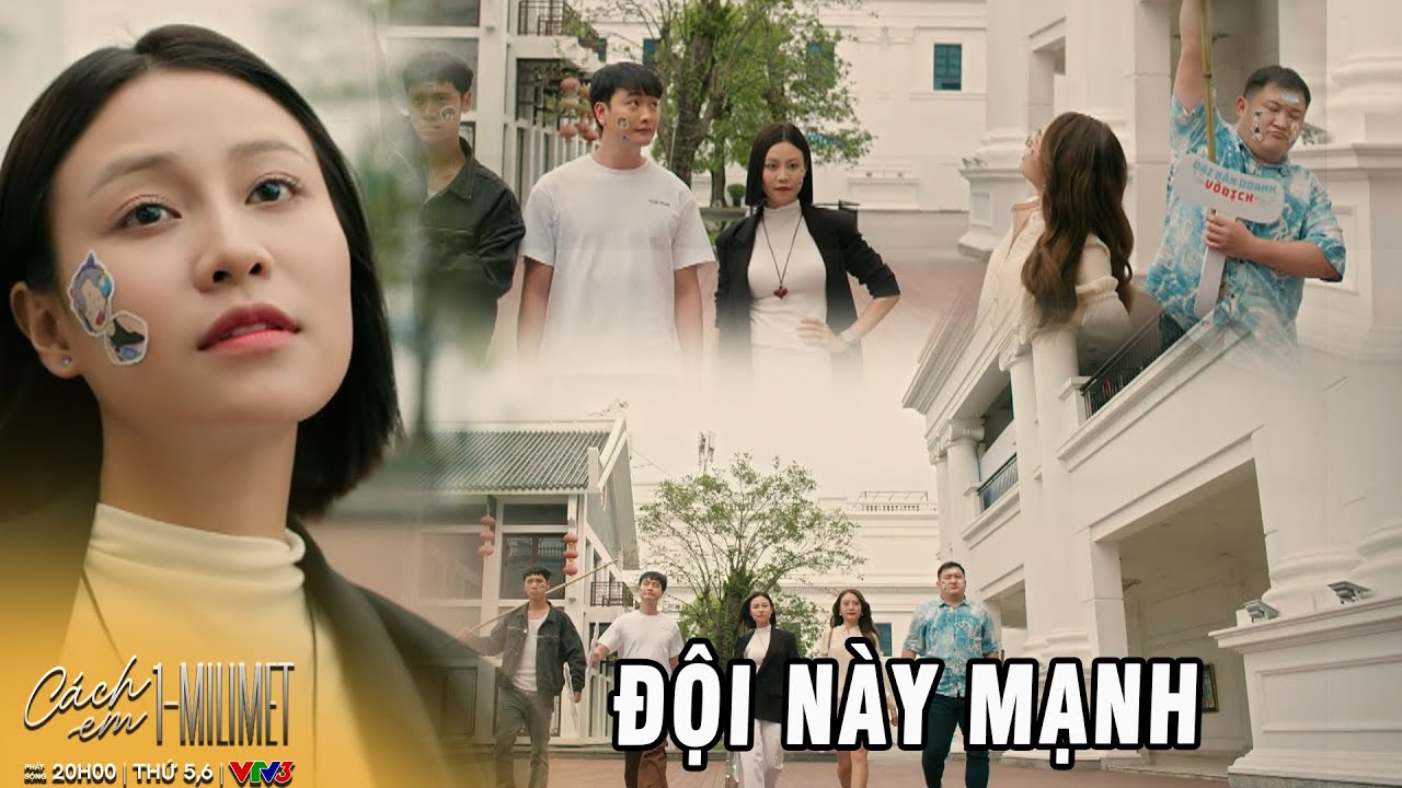 CÁCH EM 1 MILIMET - Tập 32 | Đại bản doanh mang hào khí đến tham dự liên hoan phim