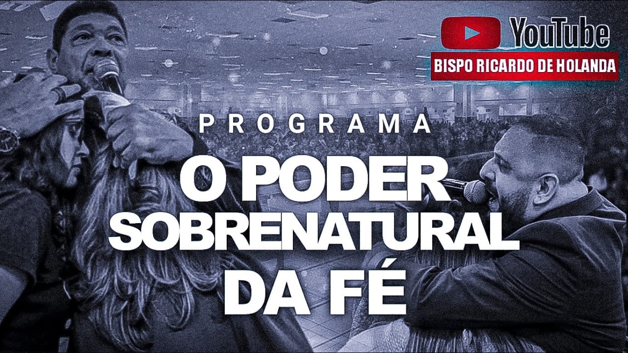 PROGRMA O PODER SOBRENATURAL DA FÉ  -  QUINTA 05.03.2026