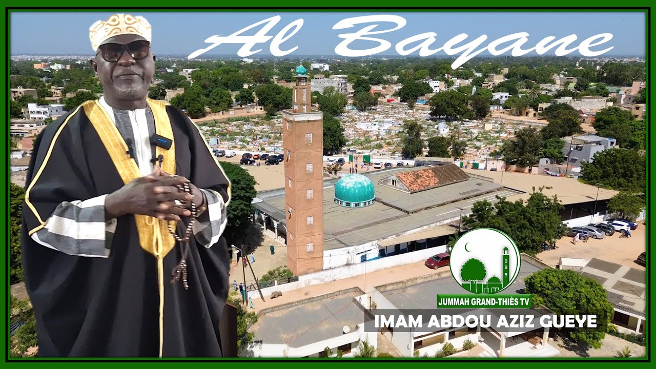 Bayane du vendredi 26 Décembre 2025 à la Grande Mosquée de Grand-Thiès par Imam Abdou Aziz gueye