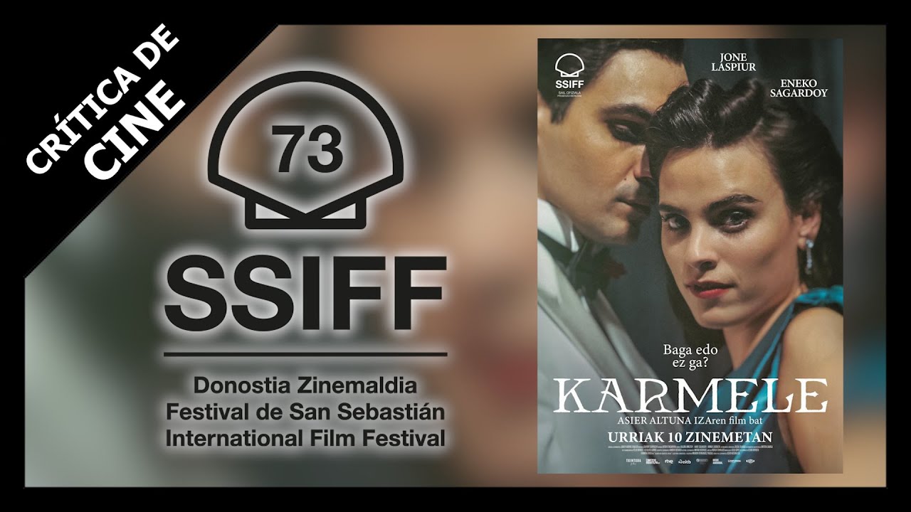 Cr&iacute;tica de KARMELE | #SSIFF73