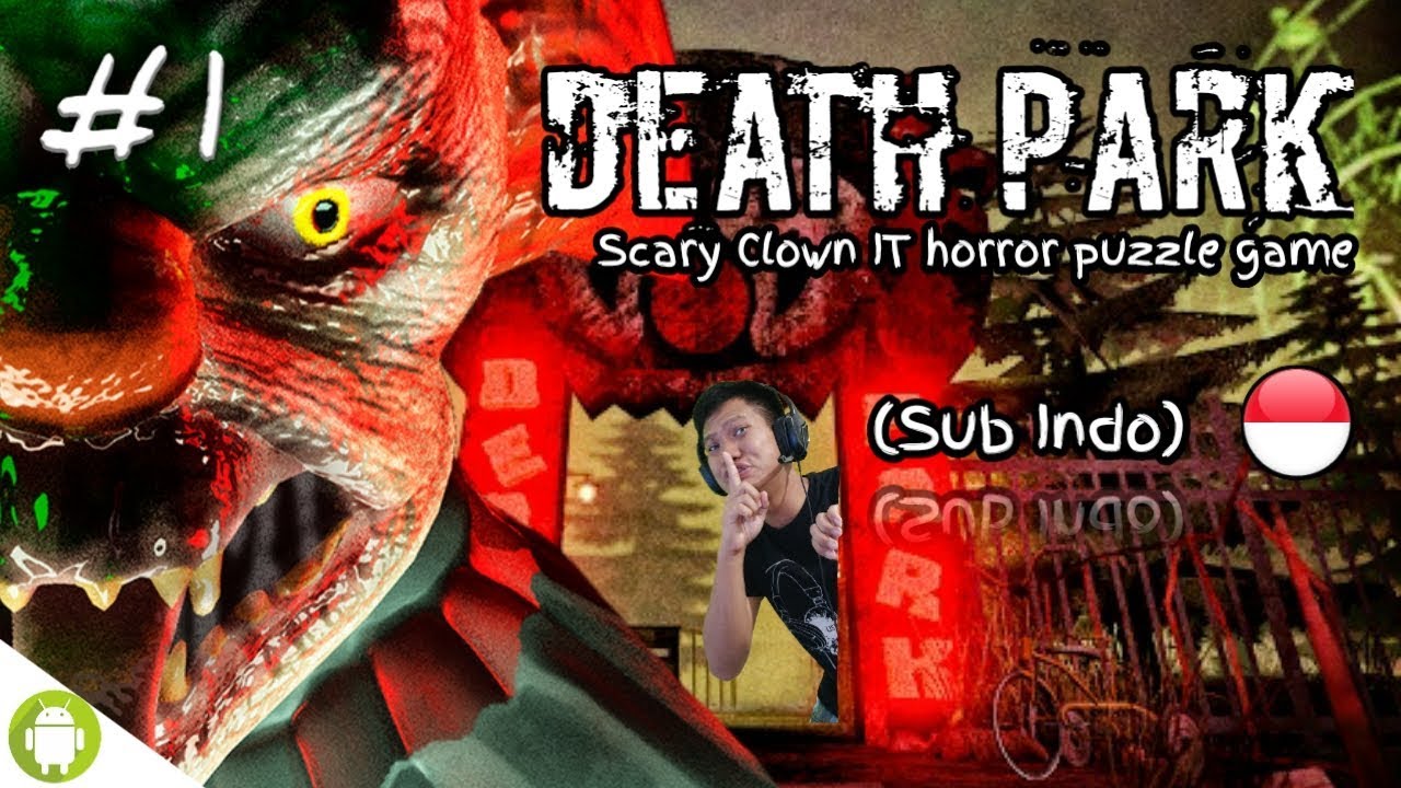 HABIS NONTON INI AUTO KABUR KALAU LIHAT BADUT!! Death Park Part 1 [SUB INDO] ~Puzzlenya Keren!!