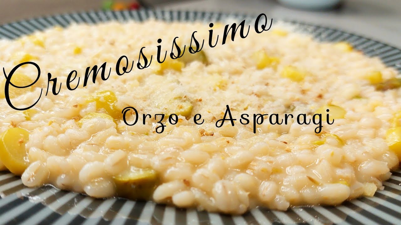 Orzotto Agli Asparagi/CREMOSO COME UN RISOTTO 😋