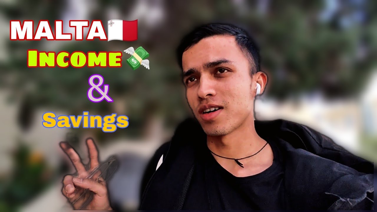 Malta🇲🇹| Income & Savings | Jay Nepal🇳🇵🇳🇵🥰