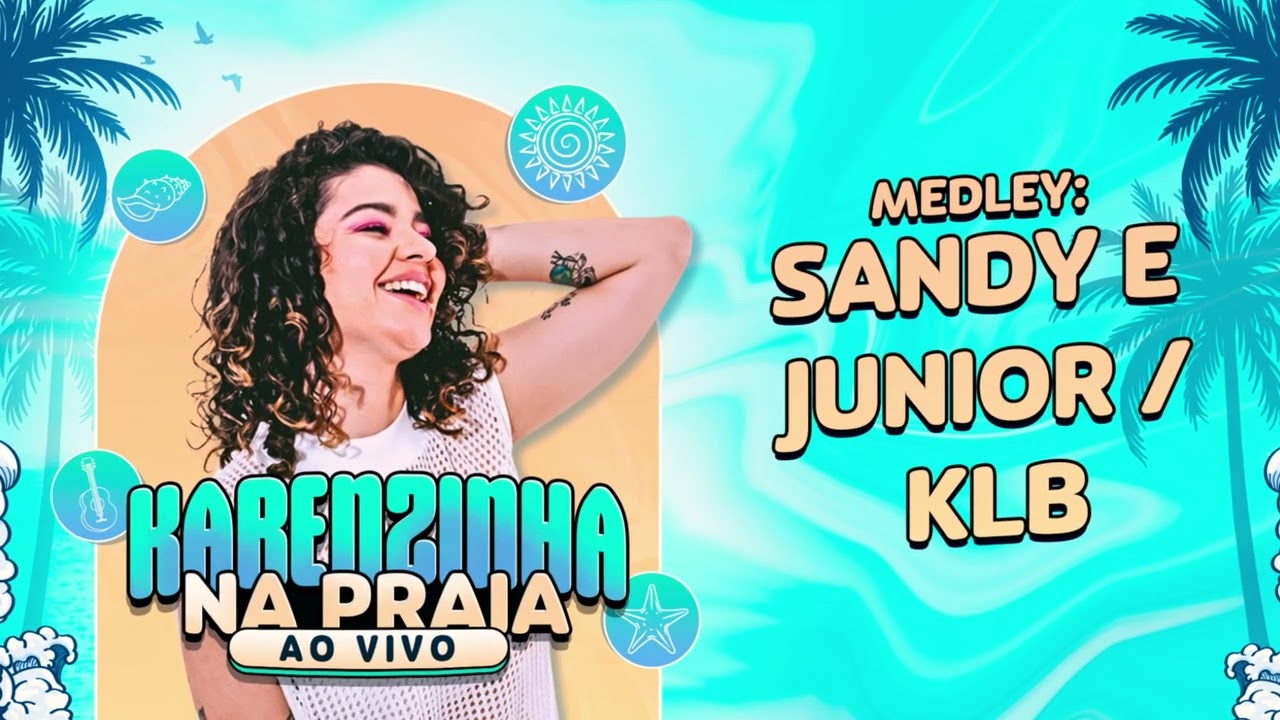 Karenzinha - Medley Sandy e Júnior / KLB