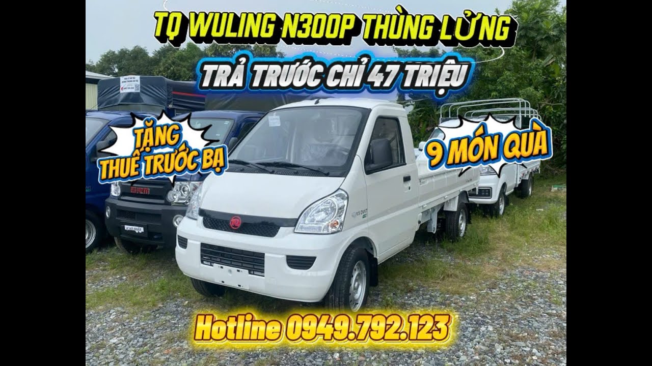 Báo giá xe tải TQ Wuling N300P thùng lửng
