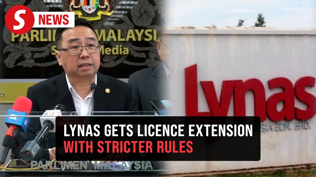 Lynas given 10-year licence extension, but with stricter conditions, says Chang