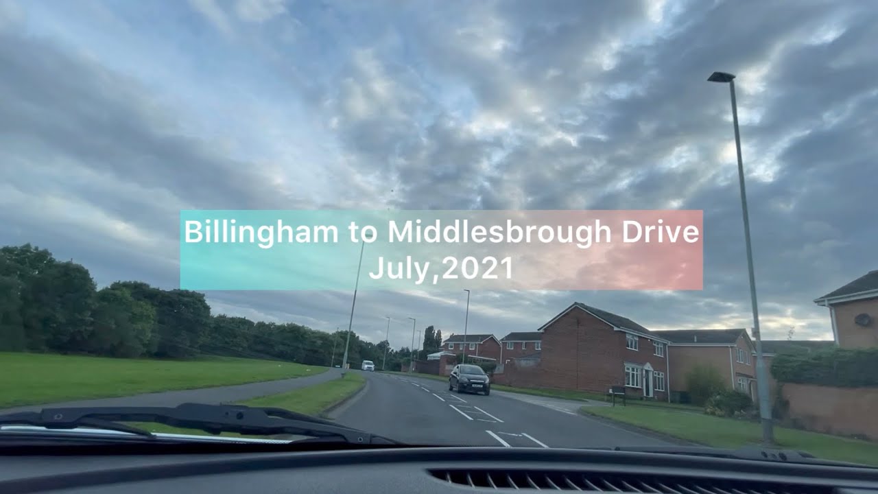 Billingham Stockton-on-tees To Middlesbrough Drive 2021 | Driving Videos | lez wander