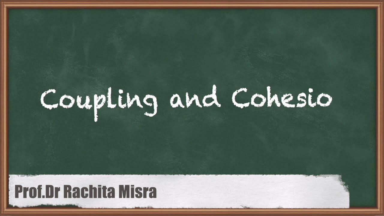 Coupling and Cohesion - Software Design - Software Engineering