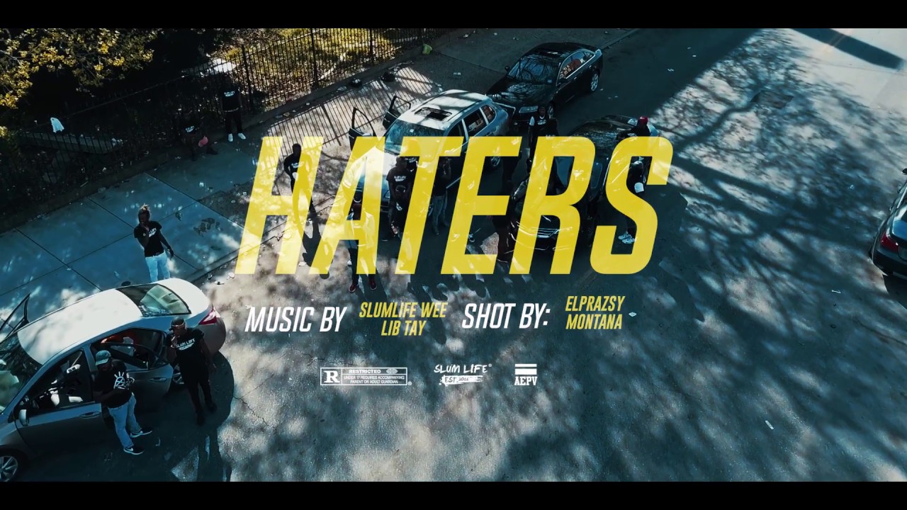 SLUMLIFE WEEZ X LIB TAY - HATERS