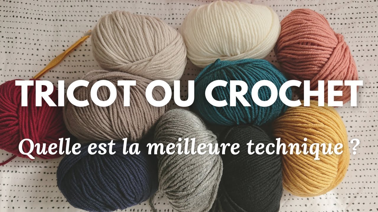 Tricot ou crochet : quelles sont les différences ? #mailletips
