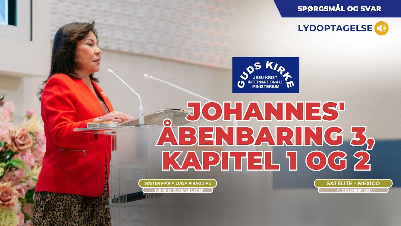 Johannes' Åbenbaring 3, kapitel 1 og 2 -  Søster Maria Luisa Piraquive