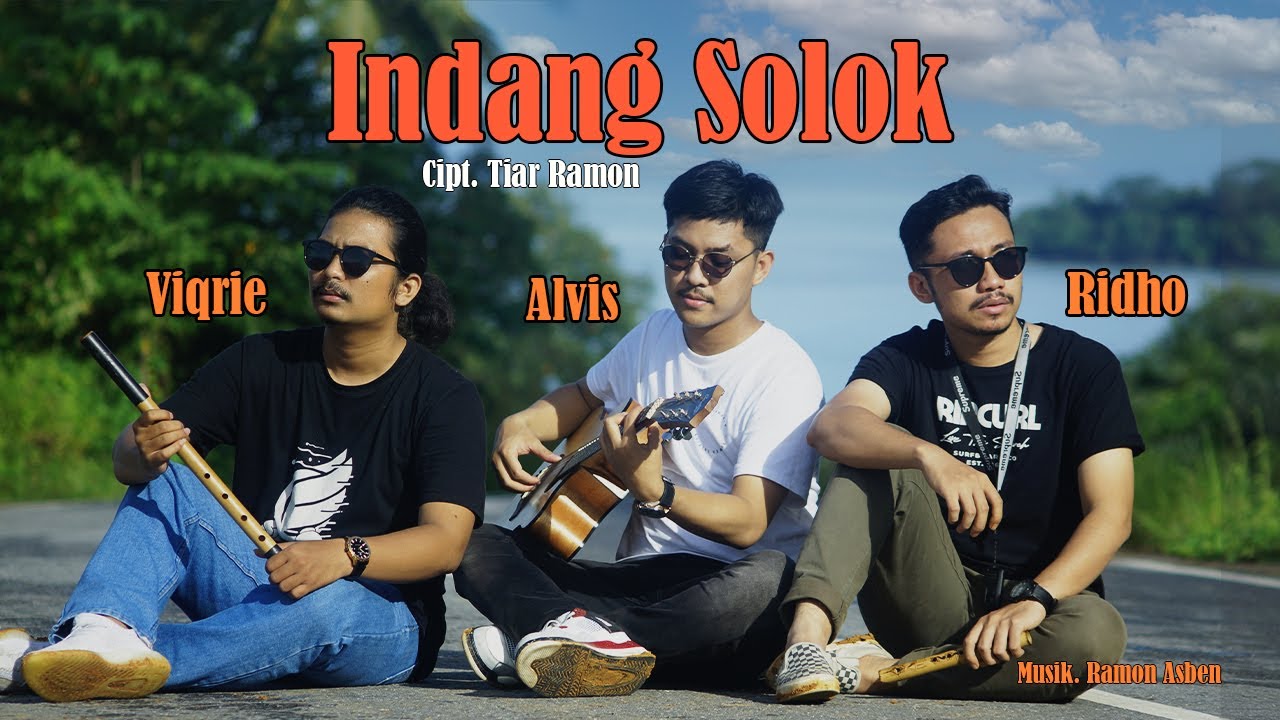 RIDHO - ALVIS - VIQRI - INDANG SOLOK Cipt. Tiar Ramon