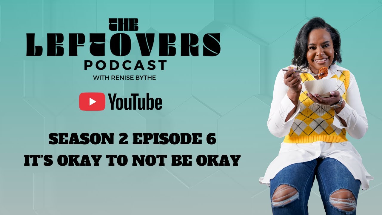 The Leftovers Podcast with Renise Blythe — “It's Okay To Not Be Okay” (Season 2, Episode 6)