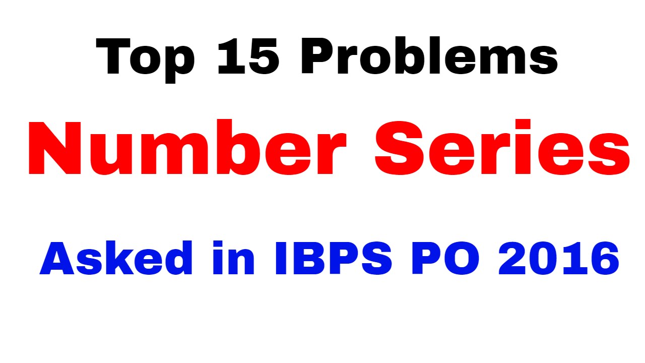 Top 15 Number Series Problems Asked in  IBPS PO 2016  [In Hindi]