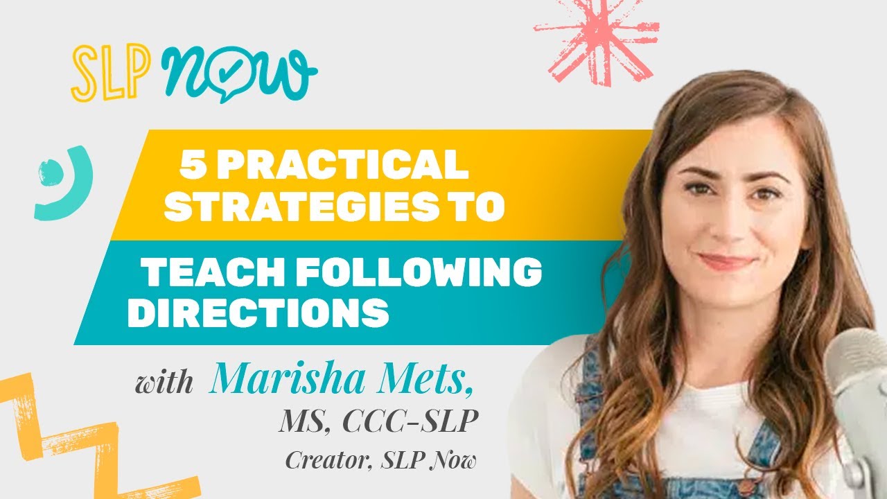 Following Directions: 5 Practical SLP Teaching Strategies