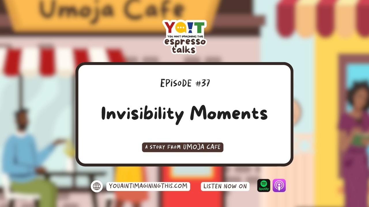 Invisibility in Plain Sight: 20 Moments We Know Too Well