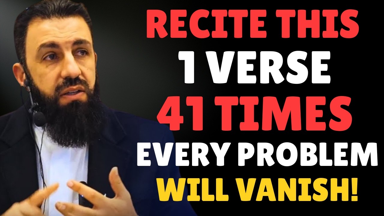 Recite This 1 Quran Verse 41 Times | Powerful Dua by Belal Assaad
