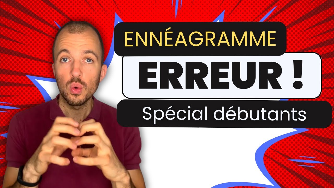 ENNEAGRAMME : de la nuance bordel !!!