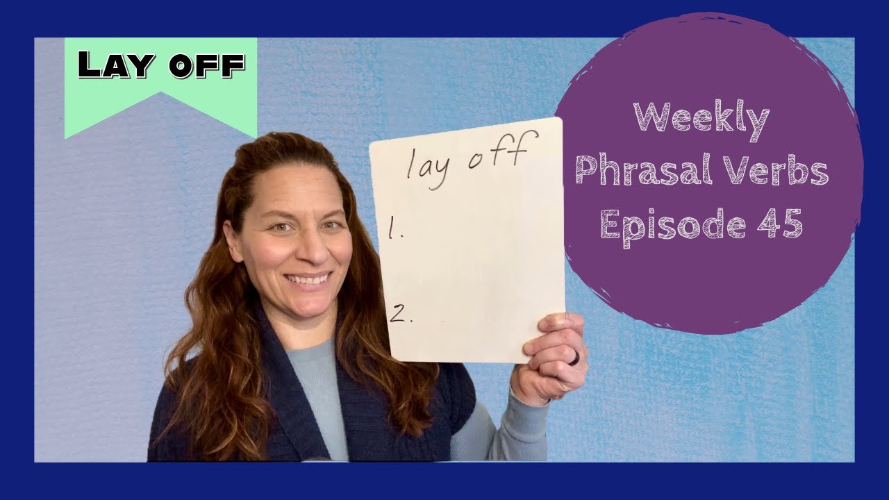 Phrasal Verbs Ep. 45 | Lay Off