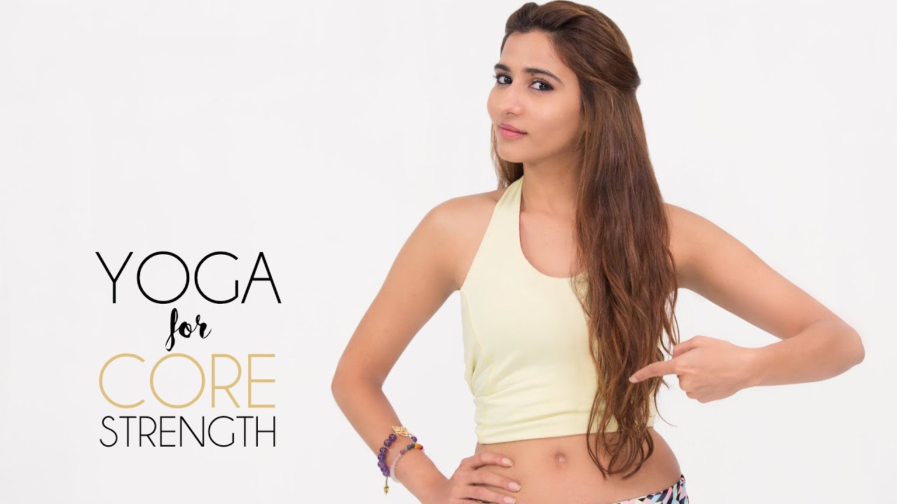 Yoga For A Strong Core | Belly Fat Blaster