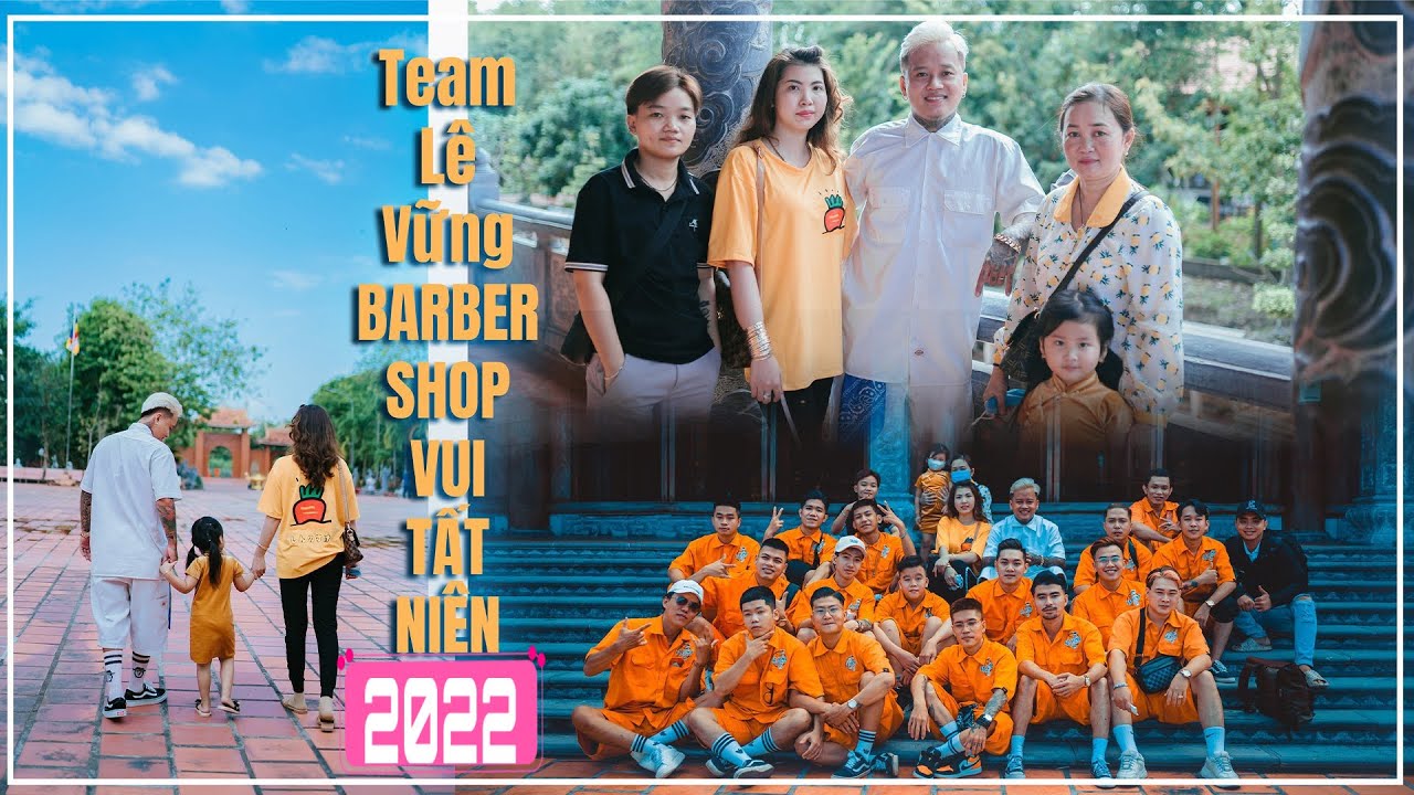 tết tất niên 2022 cùng team LÊ VỮNG BARBER Quậy tan nát khu du lịch Ông Đề/LEE KEN PT