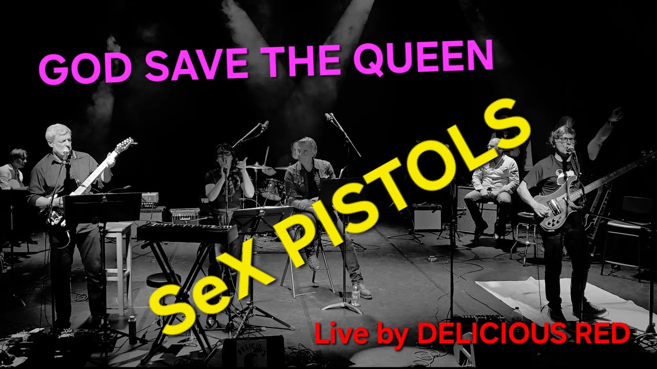 SEX PISTOLS GOD SAVE THE QUEEN Live by DELICIOUS RED PARIS @sexpistolsofficial @punkrockuk1970s