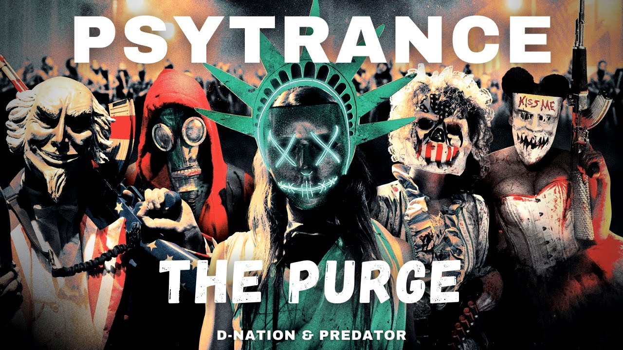 PSYTRANCE &bull; The Purge &bull; D-Nation & Predator (Original Mix)